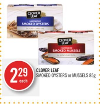 Shoppers Drug Mart Clover leaf smoked oysters or mussels offer