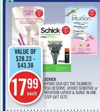 Shoppers Drug Mart Schick hydro silk get the silkiness you deserve, hydro sensitive or intuition lather & shave in one step gift sets offer