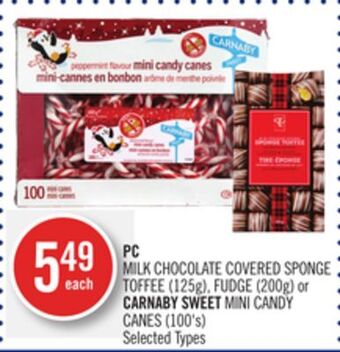Shoppers Drug Mart Pc milk chocolate covered sponge toffee (125g), fudge (200g) or carnaby sweet mini candy canes (100's) offer