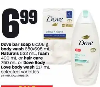 Zehrs Markets Dove bar soap, body wash, naturals, foam or hair care or dove body love body wash offer