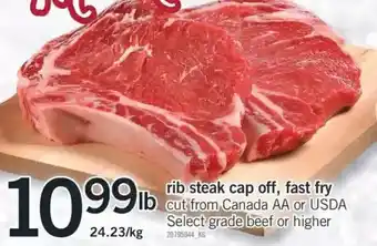 Fortinos Rib steak cap off, fast fry offer