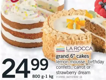 Fortinos La rocca grand 6" cakes offer