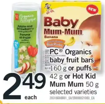 Fortinos Pc organics baby fruit bar or puffs or hot kid mum mum offer