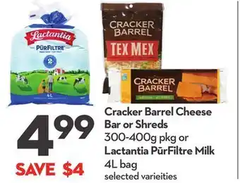 Longo's Cracker barrel cheese bar or shreds 300-400g pkg or lactantia pūrfiltre milk 4l bag offer