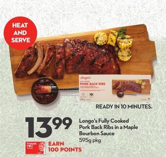 Longo's Longo's fully cooked pork back ribs in a maple bourbon sauce offer