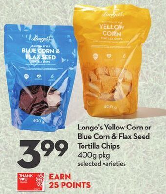 Longo's Longo's yellow corn or blue corn & flax seed tortilla chips offer