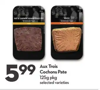 Longo's Aux trois cochons pate offer