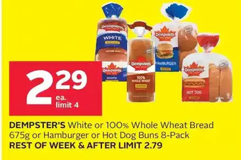 Rexall Dempster's white or 100% whole wheat bread or hamburger or hot dog buns offer