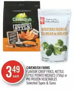 Shoppers Drug Mart Cavendish farms flavour crisp fries, kettle style potato wedges or pc frozen vegetables offer