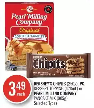 Shoppers Drug Mart Hershey's chipits, pc dessert topping or pearl milling company pancake mix offer