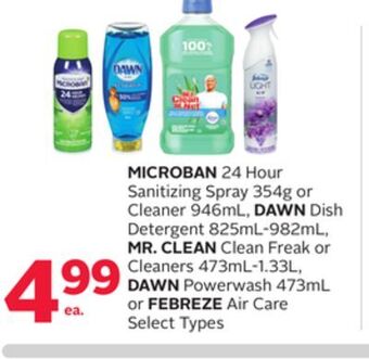 Rexall Microban 24 hour sanitizing spray 354g or cleaner 946ml, dawn dish detergent 825ml-982ml, mr. clean clean freak or cleaners 4 offer