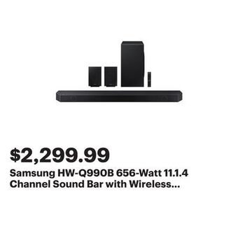 Best Buy Samsung hw-q990b 656-watt 11.1.4 channel sound bar with wireless subwoofer & up-firing rear speakers offer