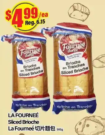 Btrust Supermarket La fournee sliced brioche la foumee offer