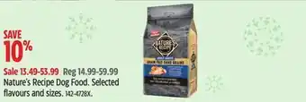 Canadian Tire Nature's recipe dog food selected flavours and sizes offer