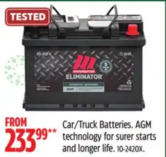 Canadian Tire Motomaster car/truck batteries agm technology for surer starts and longer life offer