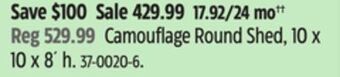 Canadian Tire Camouflage round shed, 10 x 10 x 8´ h offer