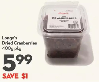 Longo's Longo's dried cranberries offer