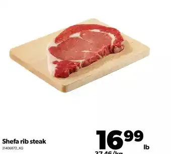 Real Canadian Superstore Shefa rib steak offer