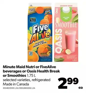 Real Canadian Superstore Minute maid nutri or fivealive beverages or oasis health break or smoothies offer