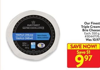 Walmart Our finest triple cream brie cheese offer