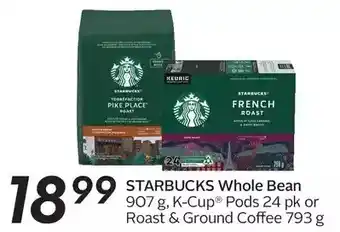 Starbucks whole bean, k-cup pods or roast & ground coffee