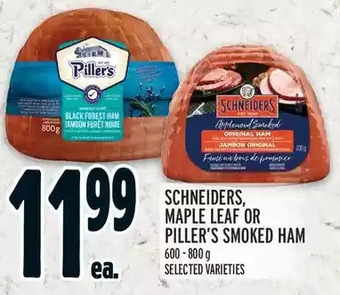 Metro Schneiders, maple leaf or piller's smoked ham offer