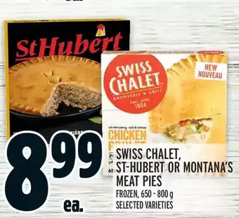 Metro Swiss chalet, st-hubert or montana's meat pies offer
