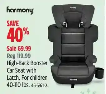 Canadian Tire Harmony high-back booster car seat with latch. for children offer
