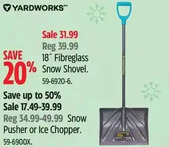 Canadian Tire Yardworks 18" fibreglass snow shovel | snow pusher or ice chopper offer