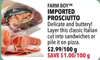 Farm Boy Farm boy imported prosciutto offer