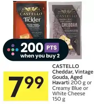 Foodland Castello cheddar, vintage gouda, aged havarti or creamy blue or white cheese offer