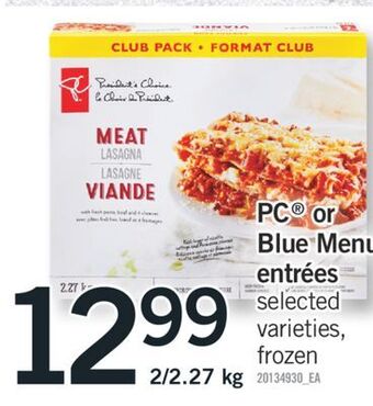 Fortinos Pc® or blue menu entrées, 2/2.27 kg offer