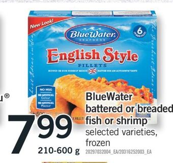 Fortinos Bluewater battered or breaded fish or shrimp, 210-600 g offer