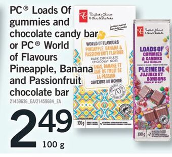 Fortinos Pc® loads of gummies and chocolate candy bar or pc® world of flavours pineapple, banana and passionfruit chocolate bar, 100 g offer
