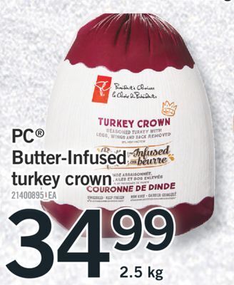 Fortinos Pc® butter-infused turkey crown, 2.5 kg offer