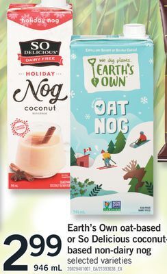 Fortinos Earth's own oat-based or so delicious coconut-based non-dairy nog, 946 ml offer