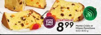 Sobeys Monte cristo or milano panettone offer