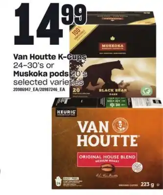 Loblaws Van houtte k-cups, 24-30's or muskoka pods, 20's offer