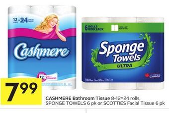 Foodland Cashmere bathroom tissue 8-12 = 24 rolls, sponge towels 6 pk or scotties facial tissue 6 pk offer