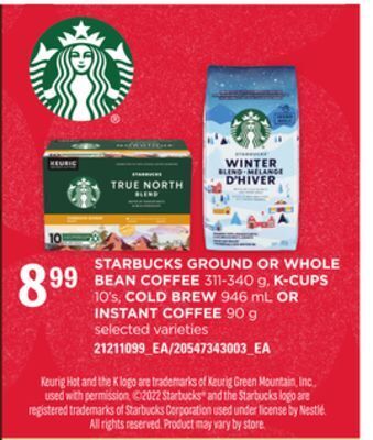 Independent Grocer Starbucks ground or whole bean coffee 311-340 g, k-cups 10's, cold brew 946 ml or instant coffee 90 g offer