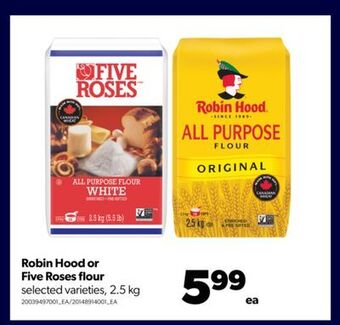 Real Canadian Superstore Robin hood or five roses flour, 2.5 kg offer