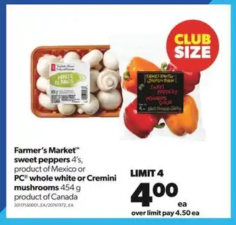 Real Canadian Superstore Farmer's market™ sweet peppers, 4's or pc® whole white or cremini mushrooms, 454 g offer