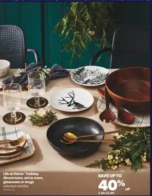 Real Canadian Superstore Life at home™ holiday dinnerware, serve ware, glassware or mugs offer