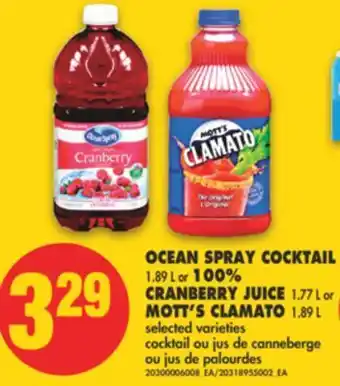 No Frills Ocean spray cocktail 1.89 l or 100% cranberry juice 1.77 l or mott's clamato 1.89 l offer