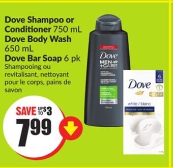 Chalo FreshCo Dove shampoo or conditioner 750 ml dove body wash 650 ml dove bar soap 6 pk offer