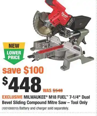 Home Depot Milwaukee® m18 fuel™ 7-1/4" dual bevel sliding compound mitre saw offer