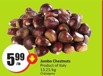 FreshCo Jumbo chestnuts product of italy 13.21/kg offer
