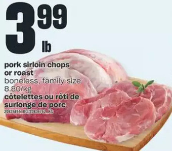 Valu-mart Pork sirloin chops or roast offer