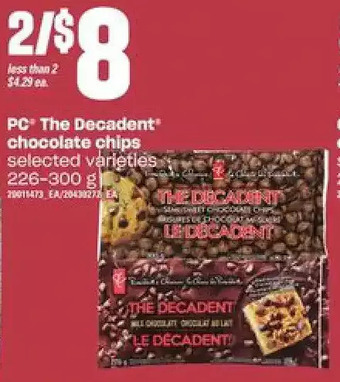 Loblaws Pc the decadent chocolate chips offer