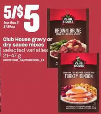 Loblaws Club house gravy or dry sauce mixes offer
